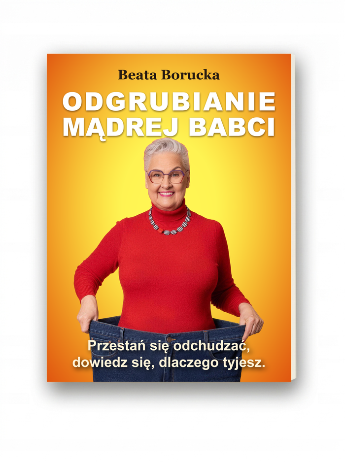 Odgrubianie Mądrej Babci — książka Beaty Boruckiej